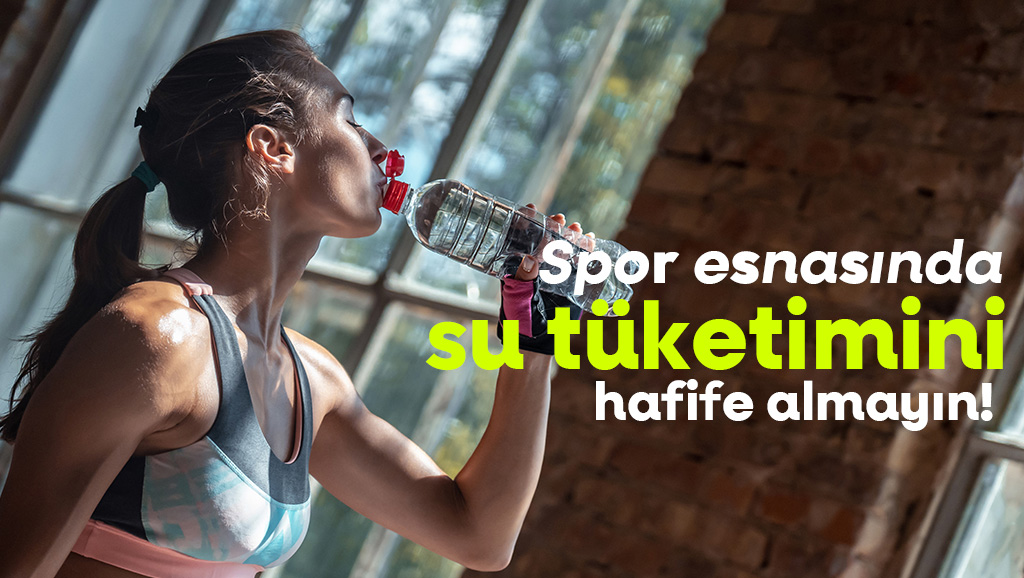 Spor Esnasında Su Tüketimini Hafife Almayın